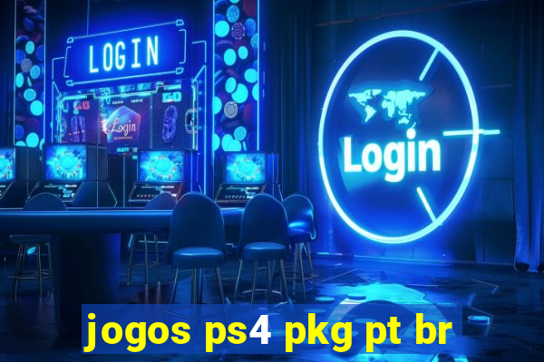 jogos ps4 pkg pt br